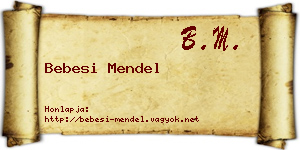 Bebesi Mendel névjegykártya